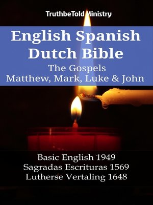 cover image of English Spanish Dutch Bible--The Gospels IV--Matthew, Mark, Luke & John